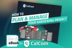 how to plan and manage a hardening project