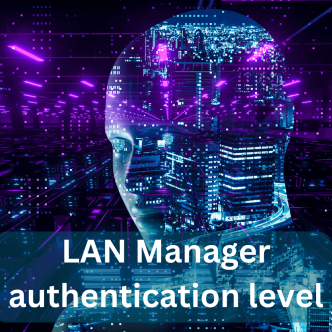 lan manager authentication level