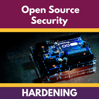Open source hardening