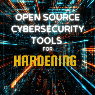 open source cybersecurity tools